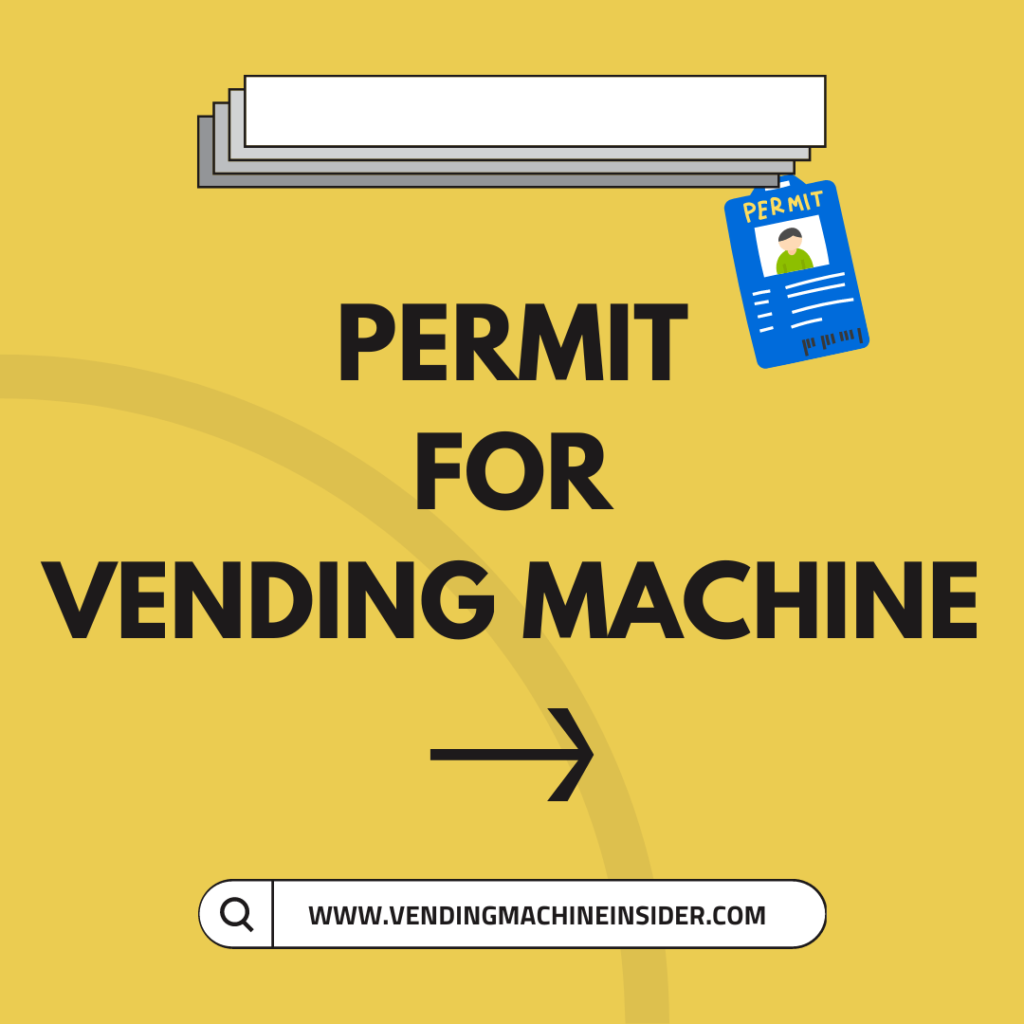 Do You Need a Permit for a Vending Machine