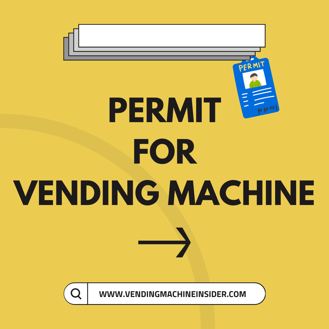 do-you-need-a-permit-for-a-vending-machine-sellers-permit