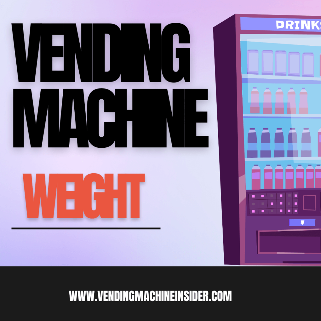 how much does a vending machine weigh